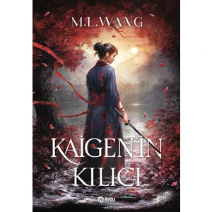 Beta Byou Kaigen'in Kılıcı - M. L. Wang