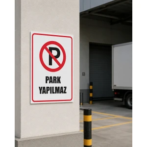 Park Yapılmaz Uyarı Levhası