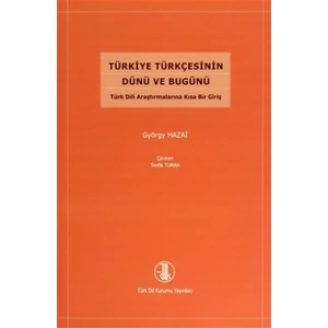 Türkiye Türkçesinin Dünü ve Bugünü