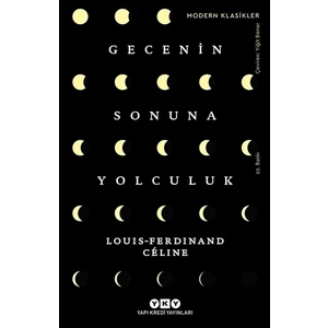 Gecenin Sonuna Yolculuk - Louis Ferdinand Celine