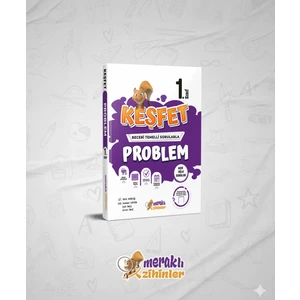 Meraklı Zihinler 1. Sınıf Keşfet Problem