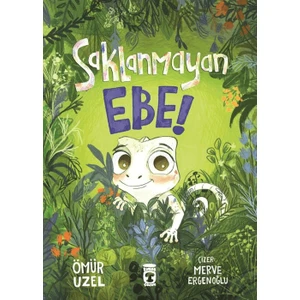 Timaş Çocuk Saklanmayan Ebe!