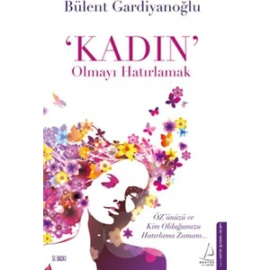 Destek Yayınları Kadın Olmayı Hatırlamak