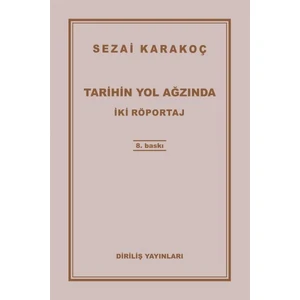 Diriliş Yayınları Tarihin Yol Ağzında