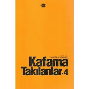 Kafama Takılanlar - 4