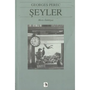 Şeyler - Georges Perec