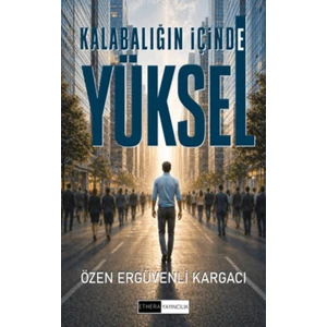 Ethera Yayıncılık Kalabalığın Içinde Yüksel