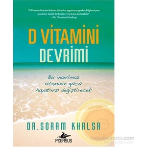 Pegasus Yayınları D Vitamini Devrimi - Dr. Soram Khalsa