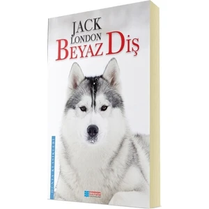 Beyaz Diş - Jack London