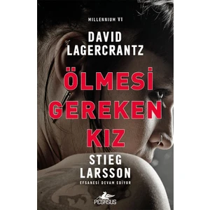 Ölmesi Gereken Kız - David Lagercrantz