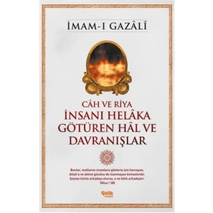 İnsanı Helaka Götüren Hal ve Davranışlar