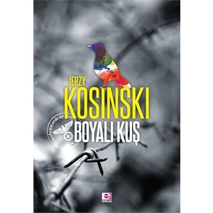 Boyalı Kuş - Jerzy Kosinski