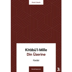 Kitâbü’Lmille Din Üzerine - Ârâbî