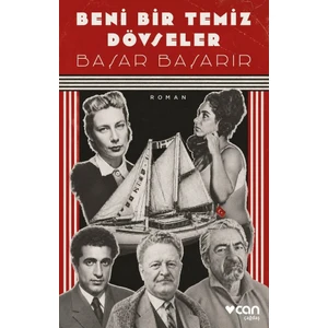 Can Yayınları Beni Bir Temiz Dövseler - Başar Başarır