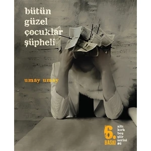 Bütün Güzel Çocuklar Şüpheli - Umay Umay