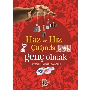 Haz ve Hız Çağında Genç Olmak