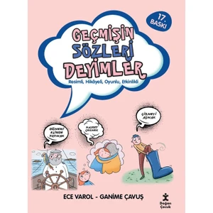Geçmişin Sözleri Deyimler - Ece Varol