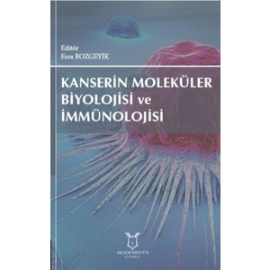 Kanserin Moleküler Biyolojisi ve Immünolojisi