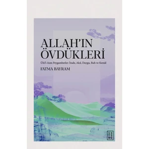 Allah’ın Övdükleri Fatma Bayram