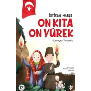Istiklal Marşı - On Kıta On Yürek