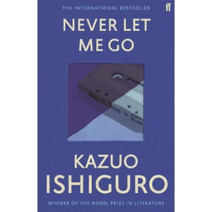 Never Let Me Go  - Kazuo Ishiguro