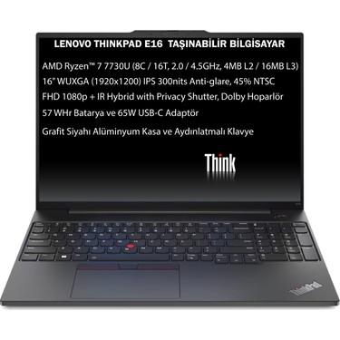 Lenovo Thinkpad E16 Gen1 Amd Ryzen 7 7730U 40GB 1tb SSD 16 Fiyatı