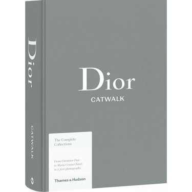 Dior Catwalk : The Complete Collections Kitabı ve Fiyatı