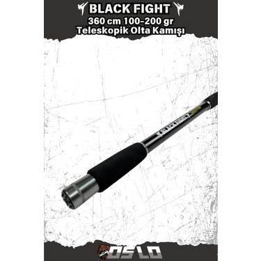 Oslo Black Fight 360 cm 100-200 gr Teleskopik Olta Kamışı Fiyatı