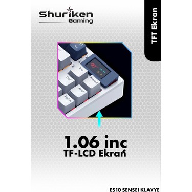 Shuriken ES10 Sanseı Rgb Mekanik Türkçe Klavye 1.06INÇ Tft - Fiyatı