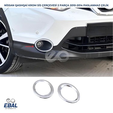 Ebal Oto Nissan Qashqai Krom Sis Farı Çerçevesi 2 Parça Fiyatı