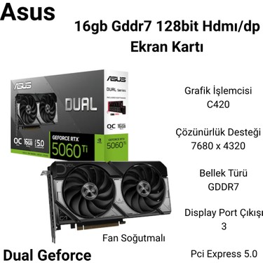 Asus Rtx 5060 Tı Dual Oc Edition DUAL-RTX5060TI-O16G 128 Bit Fiyatı