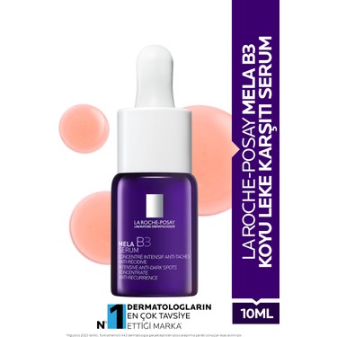 La Roche-Posay Mela B3 Koyu Leke Karşıtı Serum 10 ml Tüm Fiyatı