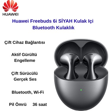 Huawei Freebuds 6 Anc Tws Siyah Kulak Içi Bluetooth Kulaklık Fiyatı