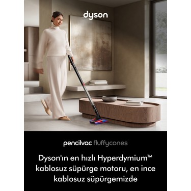 Dyson Pencilvac™ Fluffycones Kablosuz Süpürge Şarjlı Fiyatı