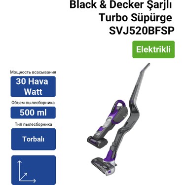 Black & Decker Şarjlı Dikey Süpürge SVJ520BFSP 0,5 L Toz Fiyatı