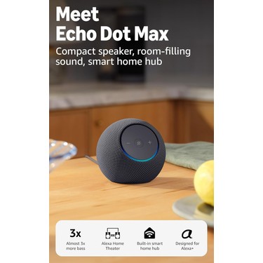Amazon Echo Dot Max (Newest Model), Alexa Speaker With Fiyatı