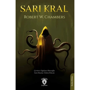 Dorlion Yayınları Sarı Kral - Robert W. Chambers Ciltsiz Normal Boy 288