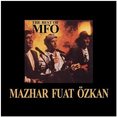 Mazhar Fuat Özkan - The Best Of MFÖ (2