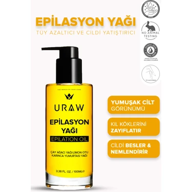 Uraw Epilasyon Yağı ( Tüy Azaltan ve Incelten Nemlendirici Bakım Yağı ) ( 100 ml