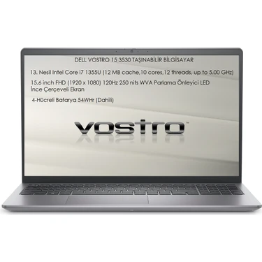 Windowsノート本体 DELL Vostro 15 3530 i7-1355U windows11 Dell Vostro 15 3530 Intel Core I7 1355U 16 GB 512 GB SSD Fiyatı