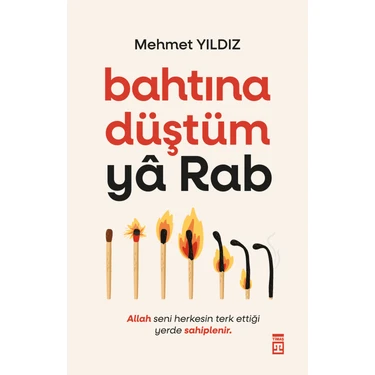 Bahtına Düştüm Ya Rab! - Mehmet