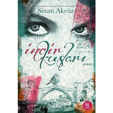Alfa Yayınları İncir Kuşları - Sinan Akyüz İmzalı Roman Normal Boy