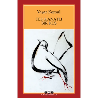 Tek Kanatlı Bir Kuş - Yaşar