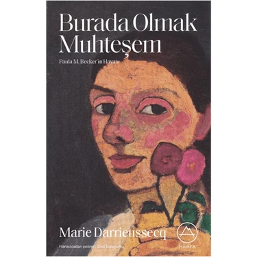 Burada Olmak Muhteşem - Marie