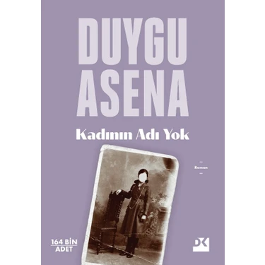 Kadının Adı Yok - Duygu Asena Ciltsiz