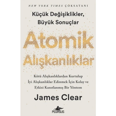 Atomik Alışkanlıklar - James Clear Kişisel Gelişim Kitabı Ciltsiz 352 Sayfa Küçük Değişikliklerle