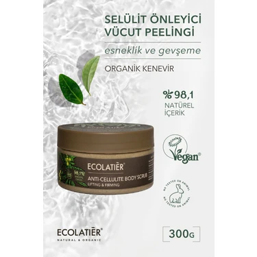 ECOLATIER  Selülit Karşıtı Vücut Peeling Organik Kenevir, Selülit Önleyici, Besleyici ve