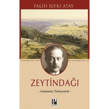 Zeytindağı - Günümüz Türkçesiyle - Falih Rıfkı