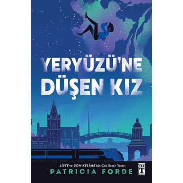 Yeryüzü'ne Düşen Kız - Patricia Forde Ciltsiz Türkçe