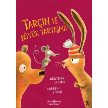 Türkiye İş Bankası Kültür Yayınları'ndan 6-8 Yaş Arası Çocuklar İçin Tarçın ve Büyük Tartışma -